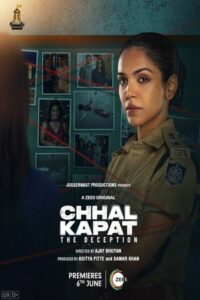 Chhal Kapat – The Deception (2025) Hindi Season 1 Complete